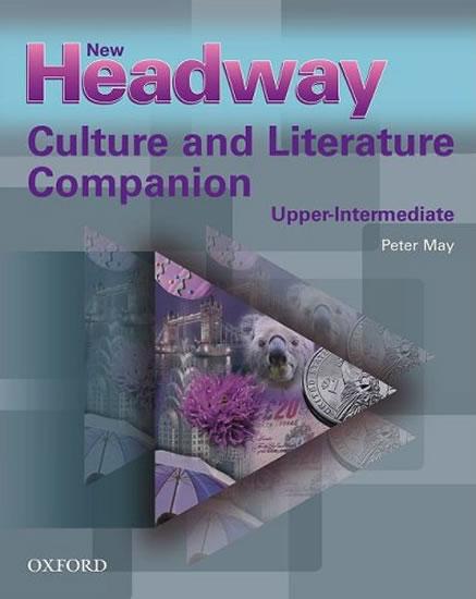 Kniha: New Headway Upper Intermediate Pronunciation Course Culture and Literature Companion - May Peter