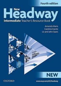 New Headway: Intermediate Fourth Edition: Teacher´s Resource Book : Six-level general English course