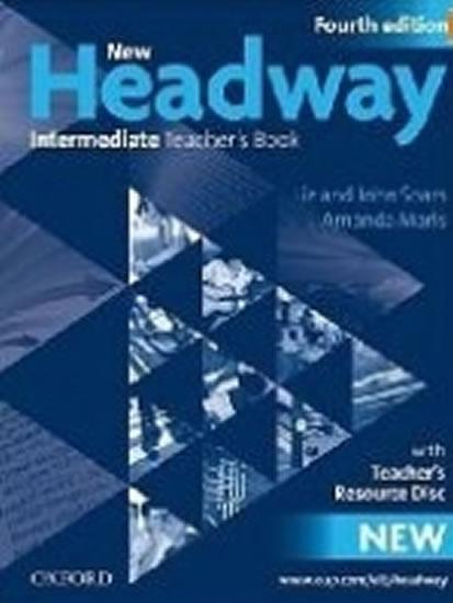 Kniha: New Headway Fourth Edition Intermediate Teacher´s Book with Teacher´s Resouece Disc - Soars John and Liz