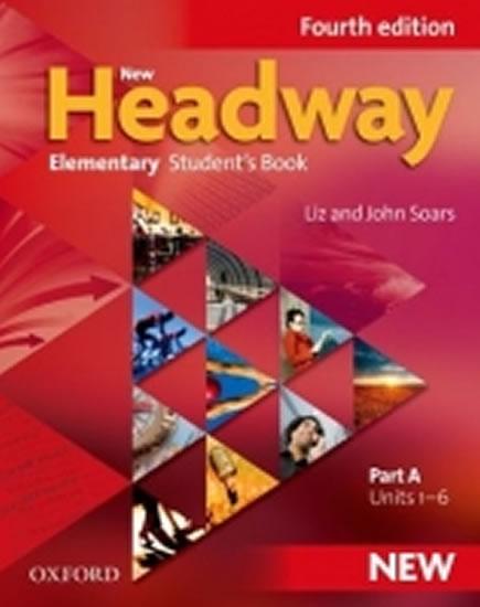 Kniha: New Headway Fourth Edition Elementary Student´s Book Part A - Soars John and Liz