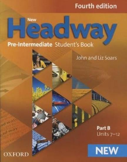 Kniha: New Headway Fourth Edition Pre-Intermediate Student´s Book Part B - Soars John and Liz