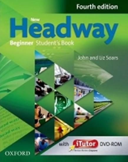 Kniha: New Headway Fourth Edition Beginner Student´s Book + iTutor DVD - Soars John and Liz