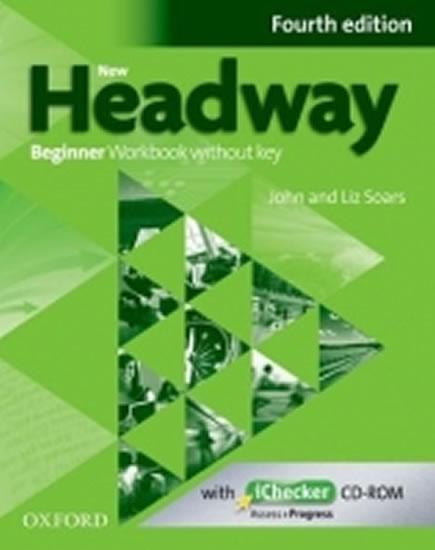 Kniha: New Headway Fourth Edition Beginner Workbook Without Key with iChecker CD-ROM - Soars John and Liz