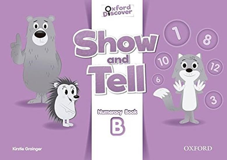 Kniha: Oxford Discover: Show and Tell Numeracy Book B - Grainger Kristie