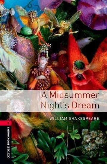 Kniha: Level 3: A Midsummer Night´s Dream audio CD pack/Oxford Bookworms Library - Shakespeare William