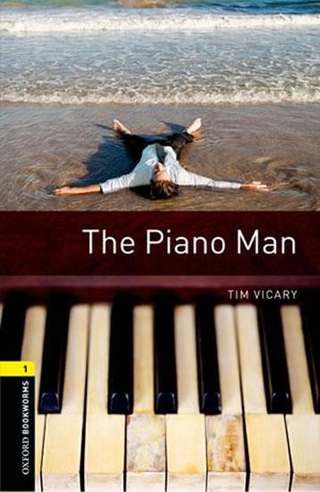 Kniha: Oxford Bookworms Library New Edition 1: The Piano Man - Vicary Tim