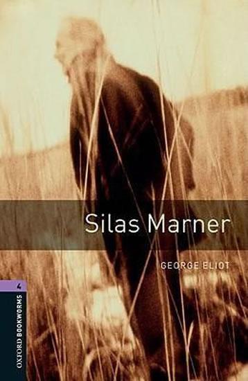 Kniha: Level 4: Silas Marner/Oxford Bookworms Library - Eliot George