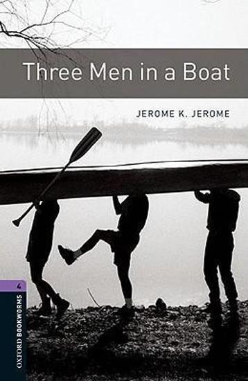 Kniha: Level 4: Three Men in a Boat/Oxford Bookworms Library - Jerome Jerome Klapka