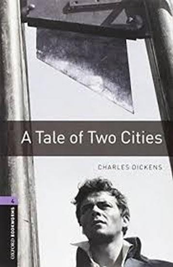 Kniha: Level 4: A Tale of Two Cities Audio CD Pack/Oxford Bookworms Library - Dickens Charles