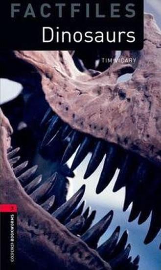 Kniha: Level 3: Dinosaurs/Oxford Bookworms Library Factfiles - Vicary Tim