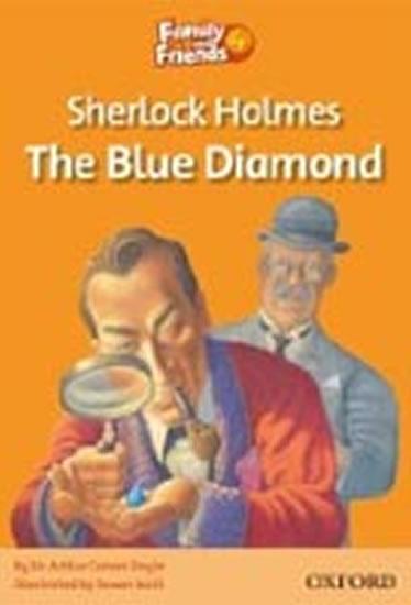 Kniha: Family and Friends Reader 4a Sherlock Holmes:The Blue Diamond - Arengo Sue