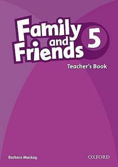 Kniha: Family and Friends 5 Teacher´s Book - MacKay Barbara