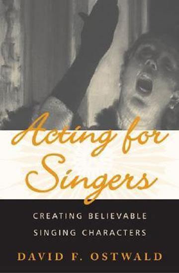 Kniha: Acting For Singers - Ostwald David