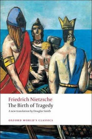 Kniha: The Birth of Tragedy - Nietzsche Friedrich