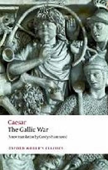 Kniha: The Gallic War (Oxford World´s Classics New Edition) - Caesar Gaius Iulius