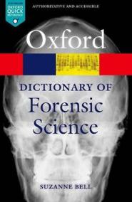 Oxford Dictionary of Forensic Science 