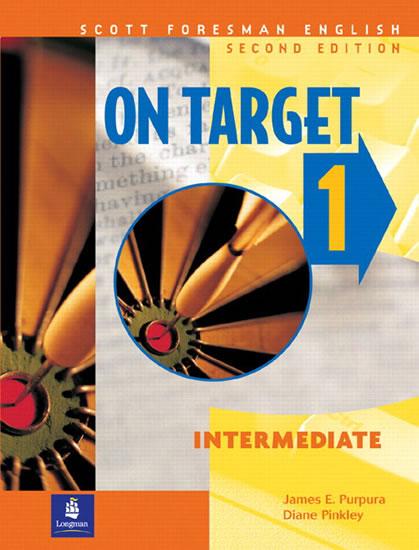 Kniha: On Target 1, Intermediate, Scott Foresman English - Purpura James E.