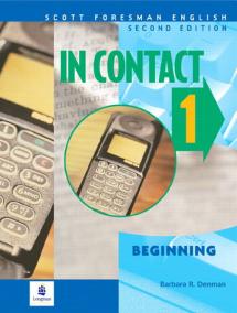 In Contact 1, Beginning, Scott Foresman English Book 1 A