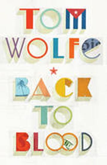 Kniha: Back to Blood - Wolfe Tom