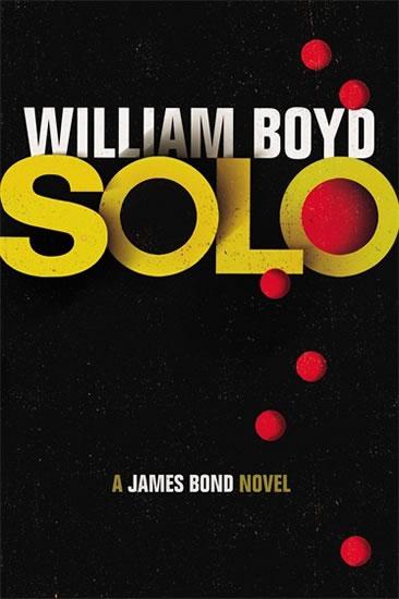 Kniha: SOLO: James Bond Novel (anglicky) - Boyd William