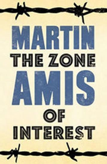 Kniha: The Zone of Interest - Amis Martin