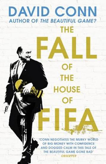 Kniha: The FALL of the House of FIFA - Conn David