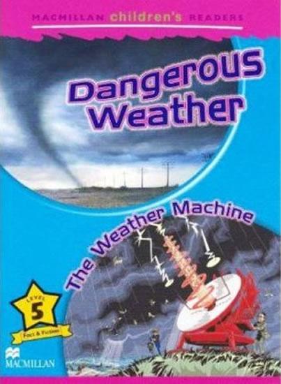 Kniha: Macmillan Children´s Readers Level 5 Dangerous Weather / The Weather Machine - Shipton Paul