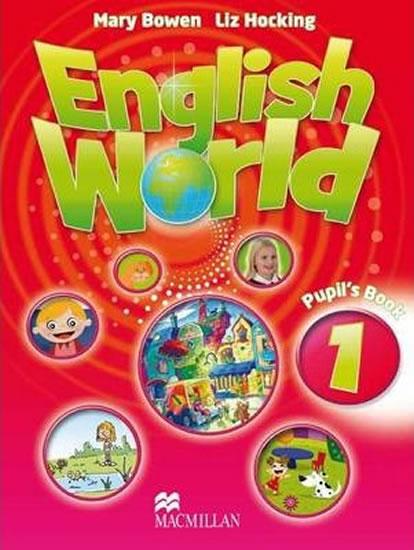 Kniha: English World Level 1: Pupil´s Book - Hocking Liz, Bowen Mary