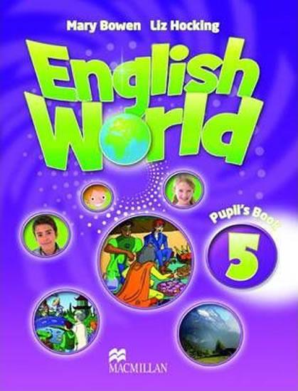 Kniha: English World Level 5: Pupil s Book - Hocking Liz