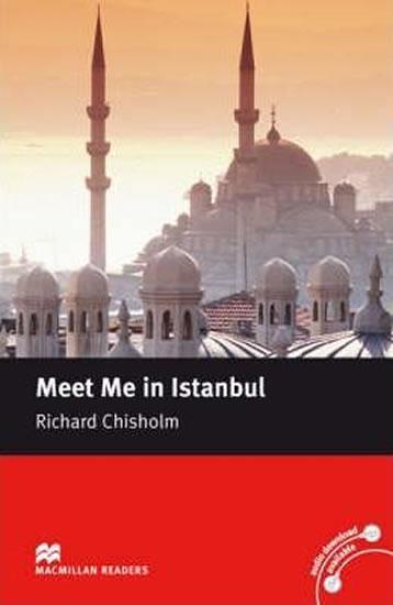 Kniha: Macmillan Readers Intermediate: Meet Me in Istanbul - Chisholm Richard