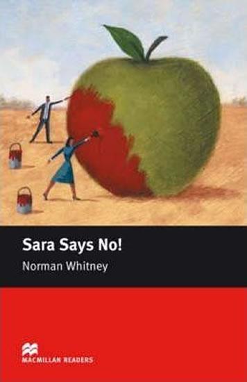 Kniha: Macmillan Readers Starter: Sara Says No! - Whitney Norman