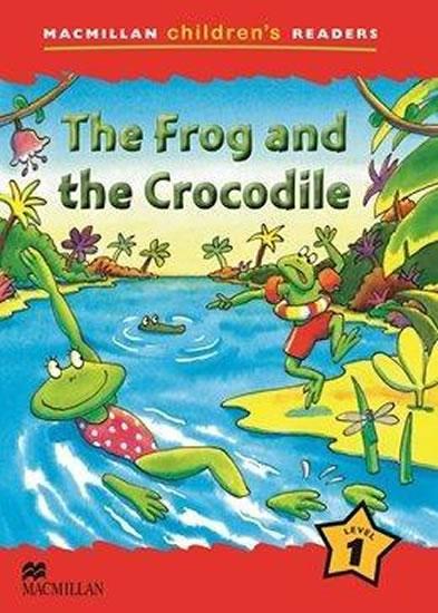 Kniha: Macmillan Children´s Readers Level 1: The Frog And The Crocodile - Shipton Paul