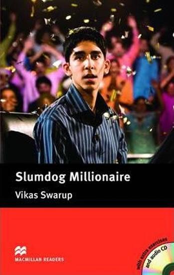 Kniha: Slumdog Millionnaire:Intermediate Level / with gratis CD/Macmillan Readers - Swarup Vikas