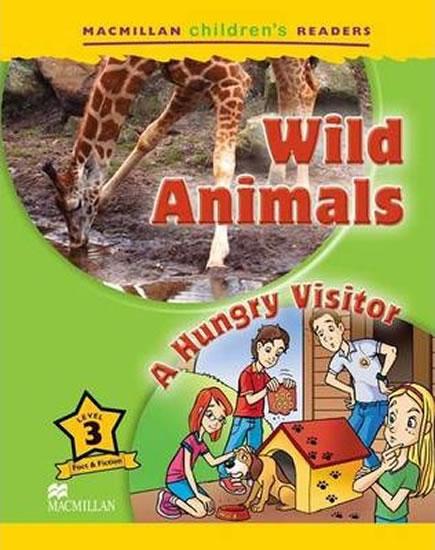 Kniha: Macmillan Children´s Readers Level 3: Wild Animals / A Hungry Visitor - Ormerod Mark