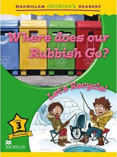 Kniha: Macmillan Children´s Readers Level 3: Where Does Our Rubbish Go? / Let´s recycle! - Ormerod Mark