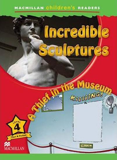 Kniha: Incredible Sculptures / A Thief in the Museum/Macmillan Children´s Readers Level 4 - Ormerod Mark