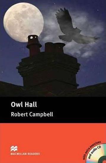 Kniha: Macmillan Readers Pre-Intermediate: Owl Hall Pk with CD - Campbell Robert