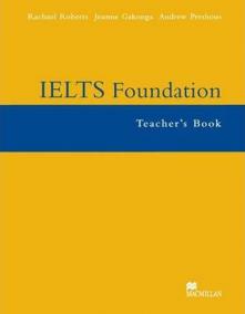 IELTS Foundation 2nd Edition: Teacher´s Book