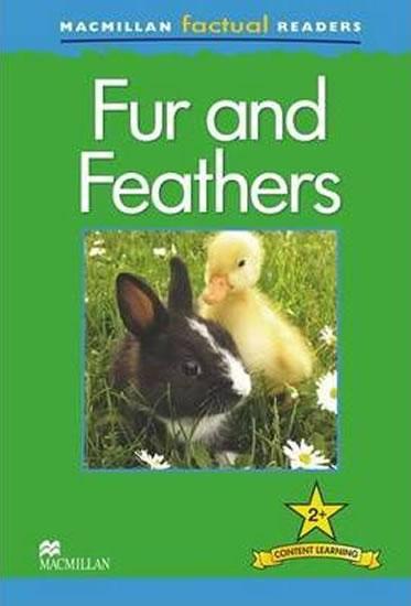 Kniha: Macmillan Factual Readers 2+ Fur and Feathers - Llewellyn Claire