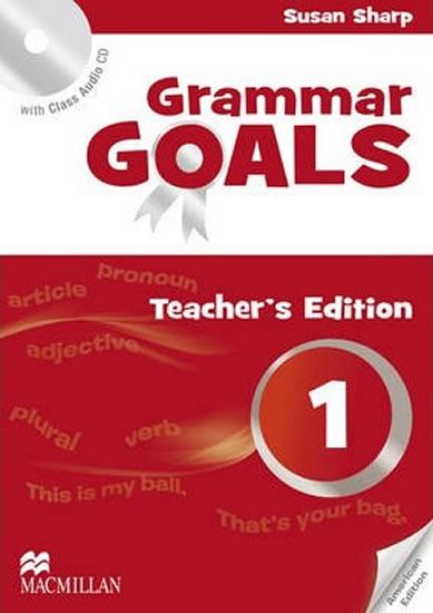 Kniha: Grammar Goals 1: Teacher´s Edition Pack - Sharp Susan