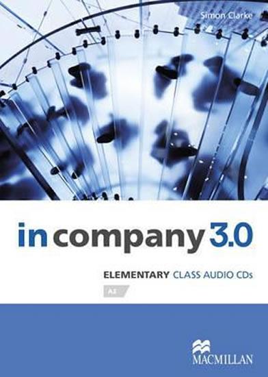 Kniha: In Company 3.0: Elementary: Class Audio CD - Clarke Simon