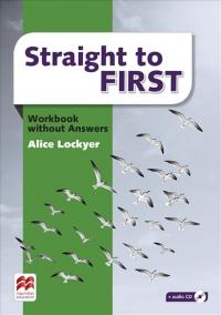 Straight to First: Workbook without Key