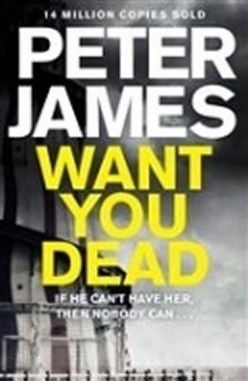 Kniha: Want You Dead - James Peter