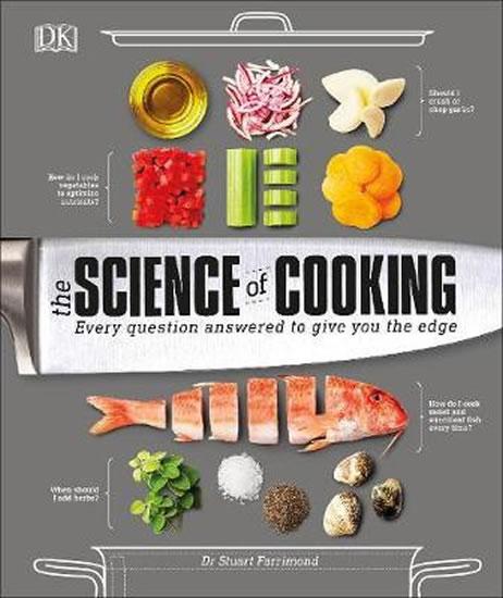 Kniha: The Science of Cooking : Every Question - Farrimond Stuart