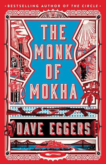 Kniha: The Monk of Mokha - Eggers Dave