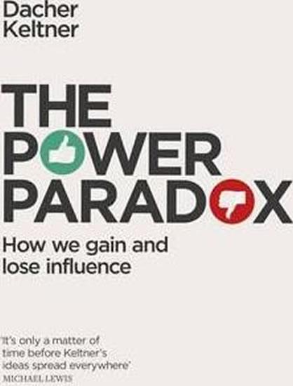 Kniha: The Power Paradox - Keltner Dacher