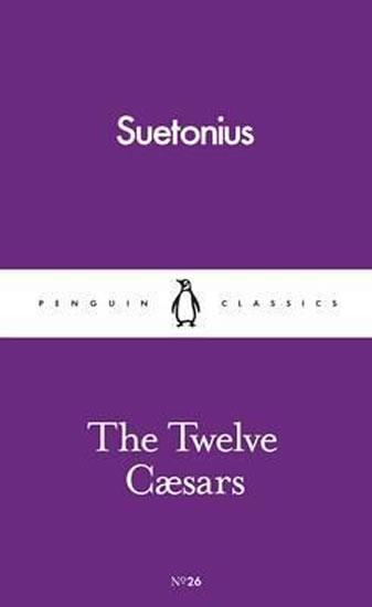 Kniha: The Twelve Caesars - Suetonius Tranquillus Gaius