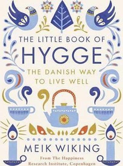 Kniha: The Little Book of Hygge - Wiking Meik