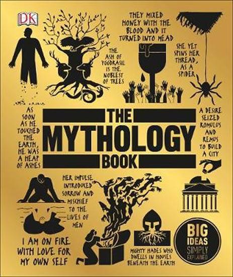 Kniha: The Mythology Book : Big Ideas Simply Exautor neuvedený