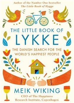 Kniha: The Little Book of Lykke - Wiking, Meik